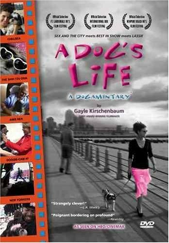 A Dog's Life: A Dogamentary (2004) постер