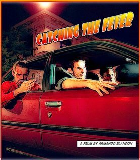 Catching the Fever (2008) постер
