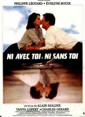Ni avec toi ni sans toi (1985) постер