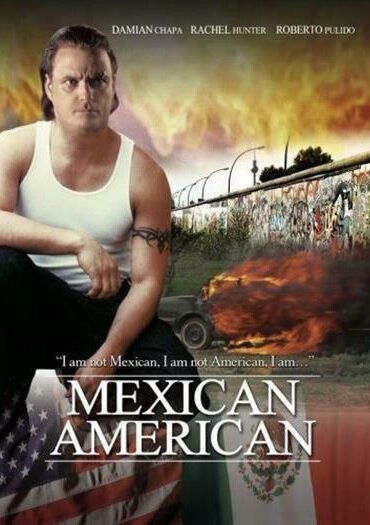 Mexican American (2007) постер