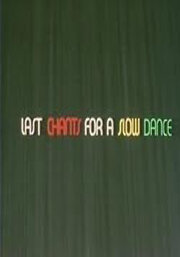 Последние песни для медленного танца (1977) постер