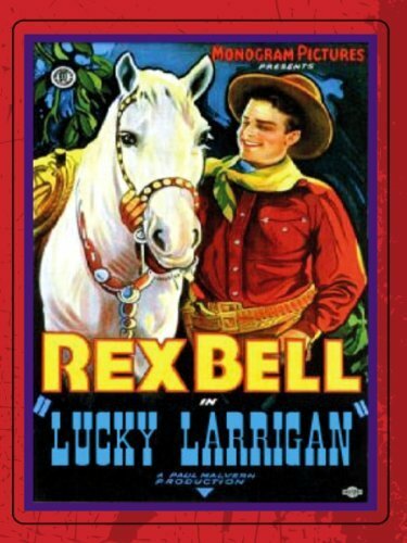 Lucky Larrigan (1932) постер