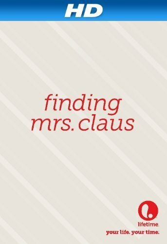 Finding Mrs. Claus (2012) постер