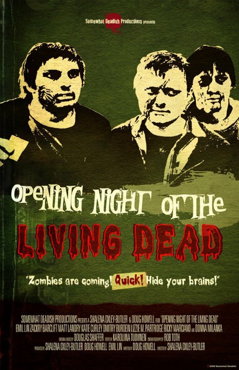 Opening Night of the Living Dead (2008) постер