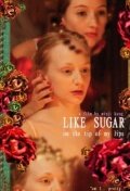 Like Sugar on the Tip of My Lips (2010) постер