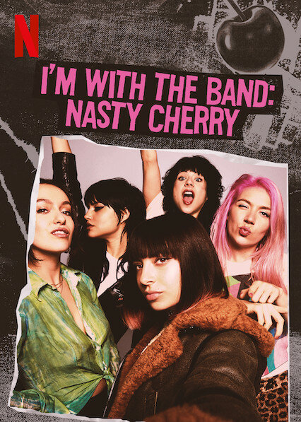 I'm with the Band: Nasty Cherry (2019) постер
