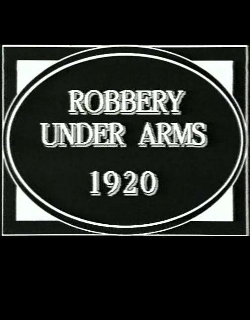 Robbery Under Arms (1920) постер