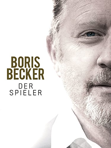 Boris Becker: Der Spieler (2017) постер