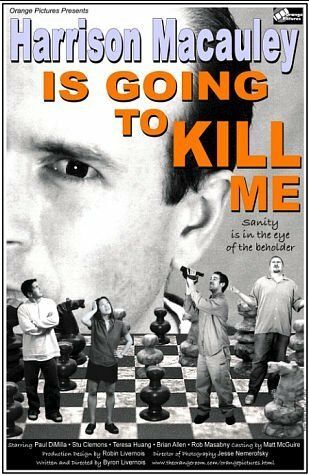 Harrison Macauley Is Going to Kill Me (2003) постер