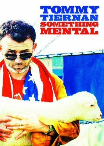 Tommy Tiernan: Something Mental (2008) постер