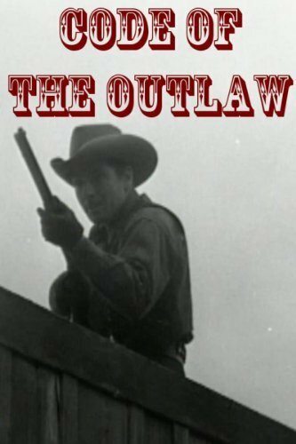 Code of the Outlaw (1942) постер