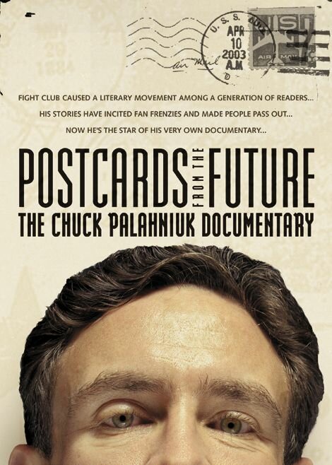 Postcards from the Future: The Chuck Palahniuk Documentary (2003) постер
