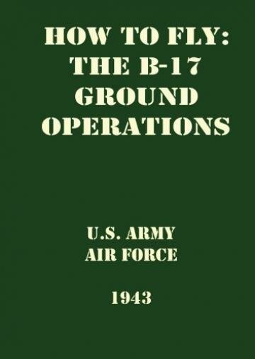 Как летать на Б-17 (Часть 1, Наземные операции) (1943) постер