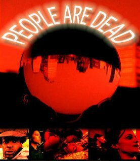 People Are Dead (2002) постер