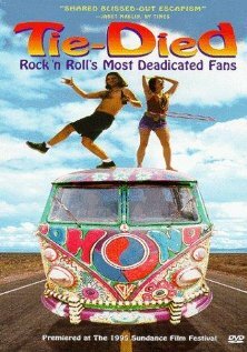Tie-died: Rock 'n Roll's Most Deadicated Fans (1995) постер