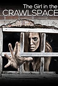 The Girl in the Crawlspace (2018)